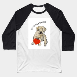 Happy Fathers day from the Dog Baseball T-Shirt